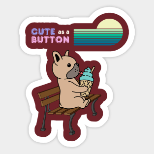 Cute as button Sticker